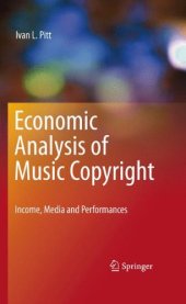 book Economic analysis of music copyright: income, media and performances