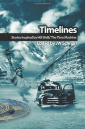 book Timelines: Stories Inspired by H.G. Wells' The Time Machine