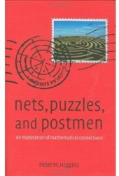 book Nets, Puzzles and Postmen: An Exploration of Mathematical Connections