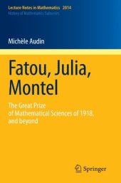 book Fatou, Julia, Montel: The Great Prize of Mathematical Sciences of 1918, and Beyond