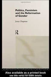 book Politics, Feminism and the Reformation of Gender