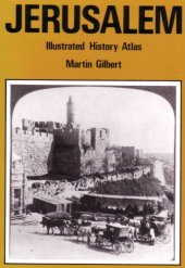 book Jerusalem: Illustrated History Atlas