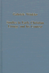 book Studies in Early Christian Liturgy and Its Context