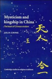 book Mysticism and Kingship in China: The Heart of Chinese Wisdom