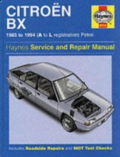 book Citroen BX 1983 to 1994 A to L Registreation Petrol Service and Repair Manual (Haynes Manuals)