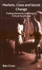 book Markets, Class and Social Change: Trading Networks and Poverty in Rural South Asia