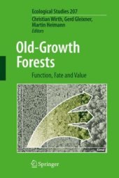 book Old-Growth Forests: Function, Fate and Value