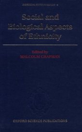 book Social and Biological Aspects of Ethnicity (Biosocial Society, vol. 4)