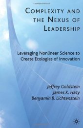 book Complexity and the Nexus of Leadership: Leveraging Nonlinear Science to Create Ecologies of Innovation