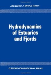 book Hydrodynamics of Estuaries and Fjords, Proceedings of the 9th International Liege Colloquium on Ocean Hydrodynamics