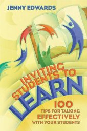 book Inviting Students to Learn: 100 Tips for Talking Effectively with Your Students