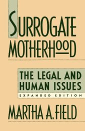 book Surrogate Motherhood : The Legal and Human Issues