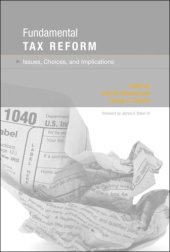 book Fundamental Tax Reform: Issues, Choices, and Implications