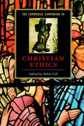 book The Cambridge Companion to Christian Ethics (Cambridge Companions to Religion)