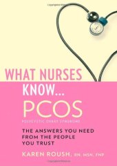 book What Nurses Know ... PCOS (What Nurses Know...)