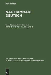 book Nag Hammadi Deutsch, Band 2: NHC V,2 - XIII,1, BG 1 und 4 (Die Griechischen Christlichen Schriftsteller der ersten Jahrhunderte N.F. Band 8)