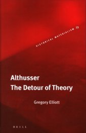 book Althusser: The Detour of Theory (Historical Materialism Book Series)