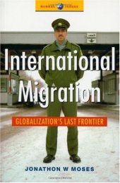 book International Migration: Globalization's Last Frontier