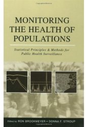 book Monitoring the Health of Populations: Statistical Principles and Methods for Public Health Surveillance