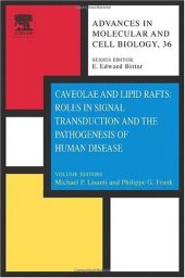 book Caveolae and Lipid Rafts: Roles in Signal Transduction and the Pathogenesis of Human Disease