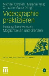 book Videographie praktizieren: Herangehensweisen, Moglichkeiten und Grenzen