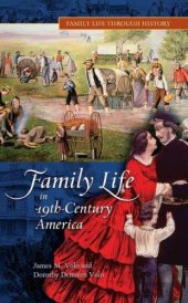 book Family Life in 19th-Century America (Family Life through History)