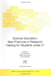 book Science Education: Best Practices of Research Training for Students Under 21 (NATO Science: Science and Technology Policy, Vol. 47)