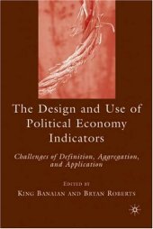 book The Design and Use of Political Economy Indicators: Challenges of Definition, Aggregation, and Application