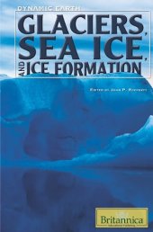 book Glaciers, Sea Ice, and Ice Formation (Dynamic Earth)