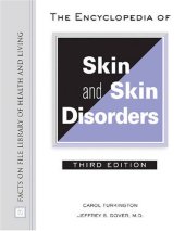 book The Encyclopedia of Skin and Skin Disorders (Facts on File Library of Health and Living)