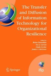 book The Transfer and Diffusion of Information Technology for Organizational Resilience: IFIP TC8 WG 8.6 International Working Conference, June 7-10, 2006, ... Federation for Information Processing)