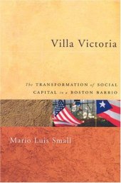 book Villa Victoria: The Transformation of Social Capital in a Boston Barrio