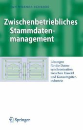 book Zwischenbetriebliches Stammdatenmanagement: Lösungen für die Datensynchronisation zwischen Handel und Konsumgüterindustrie