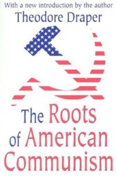 book The Roots of American Communism