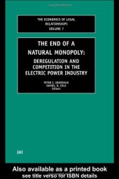 book The End of a Natural Monopoly: Deregulation and Competition in the Electric Power Industry