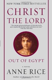 book Christ the Lord: Out of Egypt: A Novel