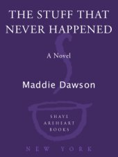 book The Stuff That Never Happened