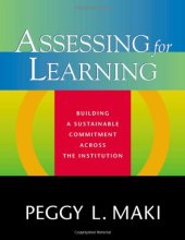 book Assessing for Learning: Building a Sustainable Commitment Across the Institution