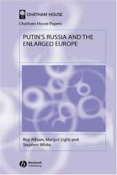 book Putin's Russia and the Enlarged Europe (Chatham House Papers)