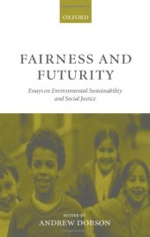 book Fairness and Futurity: Essays on Environmental Sustainability and Social Justice