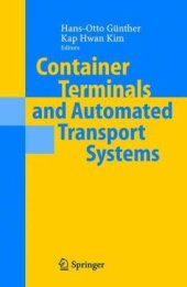 book Container Terminals and Automated Transport Systems: Logistics Control Issues and Quantitative Decision Support