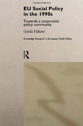 book EU Social Policy in the 1990s: Towards a Corporatist Policy Community (Routledge Research in European Public Policy, 6)