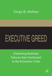 book Executive Greed: Examining Business Failures that Contributed to the Economic Crisis