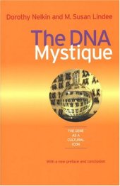 book The DNA Mystique: The Gene as a Cultural Icon (Conversations in Medicine and Society)