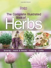 book The Complete Illustrated Book of Herbs: Growing, Health and Beauty, Cooking, Crafts