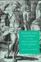 book Reason and Rhetoric in the Philosophy of Hobbes