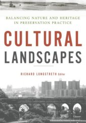 book Cultural Landscapes: Balancing Nature and Heritage in Preservation Practice