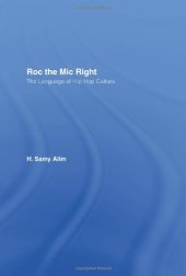 book Roc the Mic Right: The Language of Hip Hop Culture