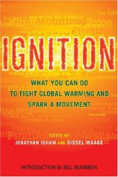 book Ignition: What You Can Do to Fight Global Warming and Spark a Movement