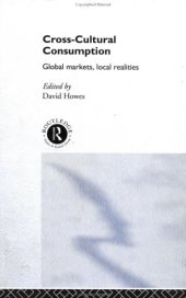 book Cross-Cultural Consumption: Global Markets Local Realities